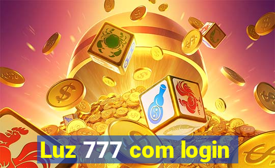 Luz 777 com login